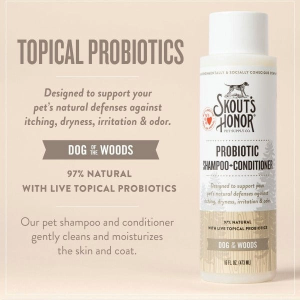 Skout's Honor Probiotic Shampoo & Conditioner; Dog of the Woods