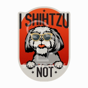 Sticker Pack Dog Sayings - Shih Tzu Not; Large Sticker