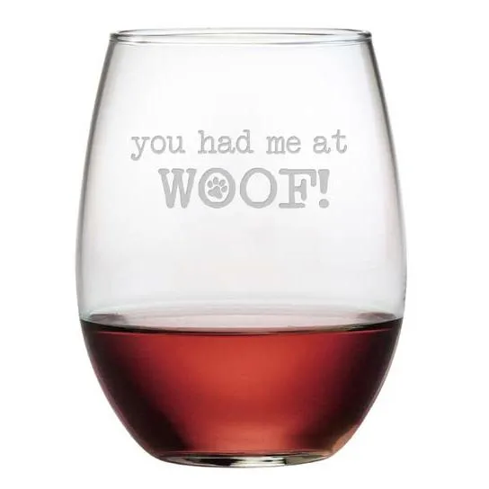 You Had Me At Woof Stemless Wine Glasses, Set Of 4