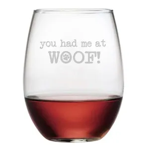 You Had Me At Woof Stemless Wine Glasses, Set Of 4